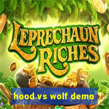 hood vs wolf demo